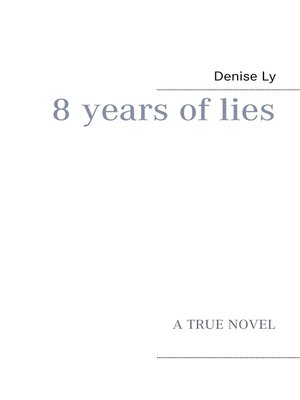 cover image of 8 years of lies